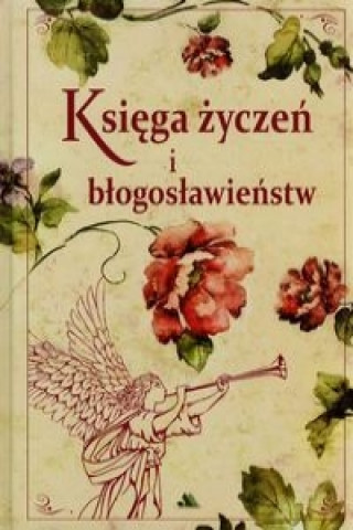 Könyv Ksiega zyczen i blogoslawienstw Chaberka Mariola