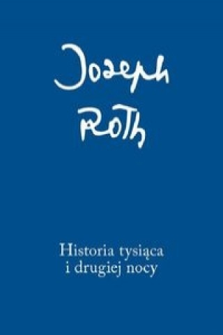 Книга Historia tysiaca i drugiej nocy Joseph Roth