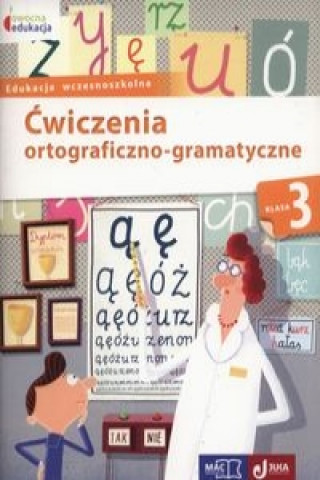 Книга Owocna edukacja 3 Cwiczenia ortograficzno-gramatyczne Kozyra-Wiśniewska Aleksandra