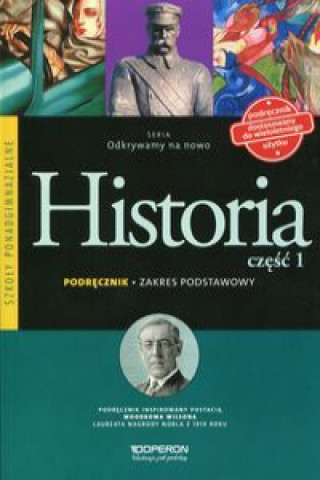 Kniha Odkrywamy na nowo Historia Czesc 1 Podrecznik Zakres podstawowy Malgorzata Szymczak