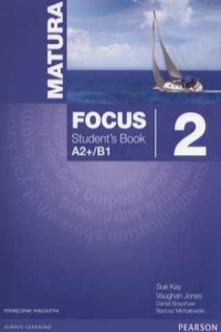 Książka Matura Focus 2 Students Book wieloletni + CD Sue Kay