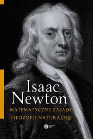 Kniha Matematyczne zasady filozofii naturalnej Isaac Newton