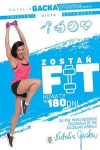 Libro Zostan FIT Natalia Gacka