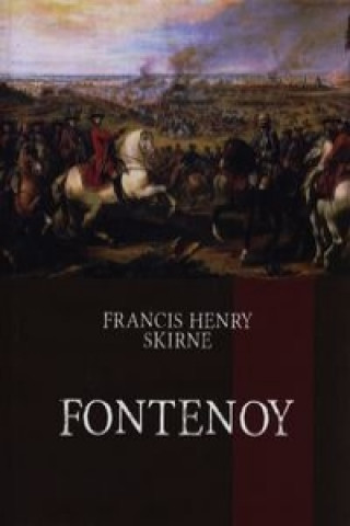 Knjiga Fontenoy Francis Henry Skirne
