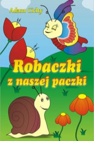 Könyv Robaczki z naszej paczki Adam Cichy