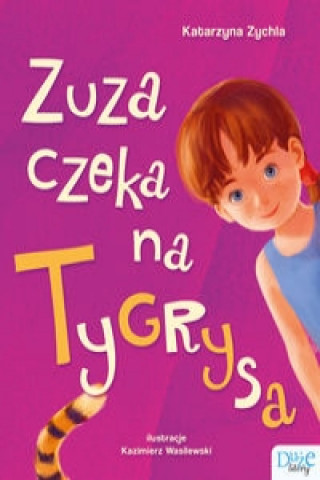 Knjiga Zuza czeka na Tygrysa Katarzyna Zychla