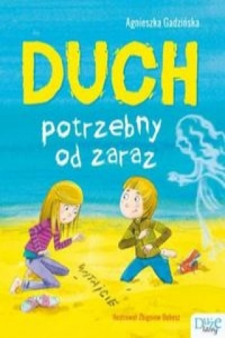 Książka Duch potrzebny od zaraz Agnieszka Gadzinska