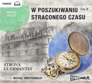 Kniha W poszukiwaniu straconego czasu 3 Strona Guermantes Marcel Proust