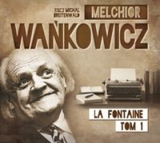 Kniha Karafka la Fontaine'a Melchior Wankowicz