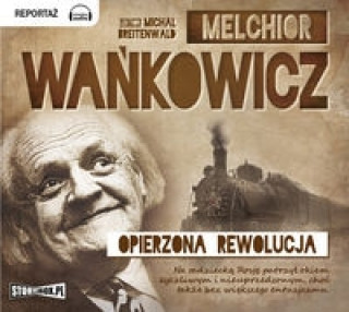 Книга Opierzona rewolucja Melchior Wankowicz