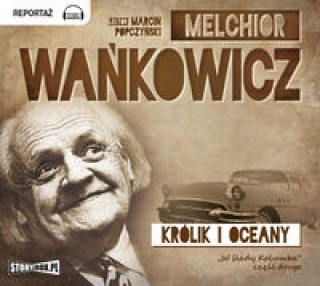 Hanganyagok Krolik i oceany Melchior Wankowicz