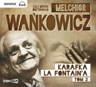 Audio Karafka la Fontaine'a Tom 2 Wańkowicz Melchior