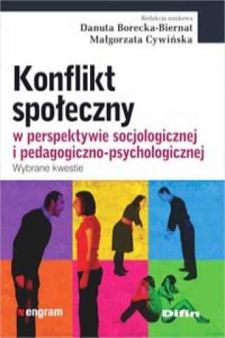 Knjiga Konflikt spoleczny w perspektywie socjologicznej i pedagogiczno-psychologicznej 