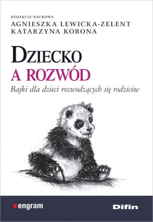 Knjiga Dziecko a rozwod Agnieszka Lewicka-Zelent