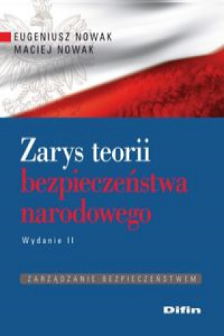 Könyv Zarys teorii bezpieczenstwa narodowego Maciej Nowak