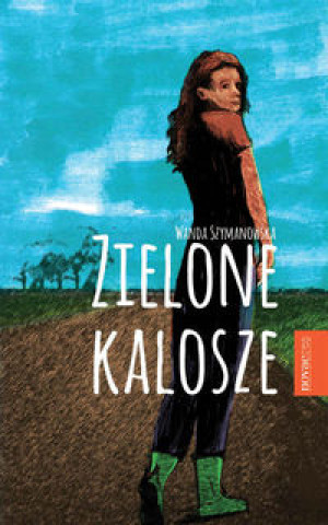 Книга Zielone kalosze Wanda Szymanowska