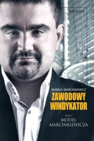 Könyv Zawodowy windykator Tom 1 Markus Marcinkiewicz