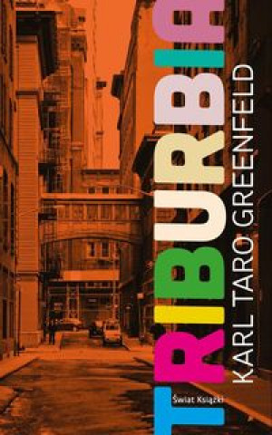 Livre Triburbia Karl Taro Greenfeld