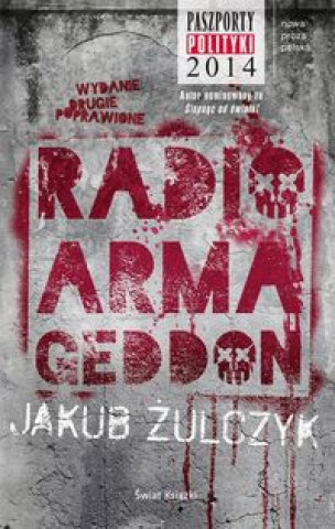 Könyv Radio Armageddon Żulczyk Jakub