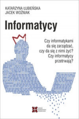 Könyv Informatycy Łubieńska Katarzyna