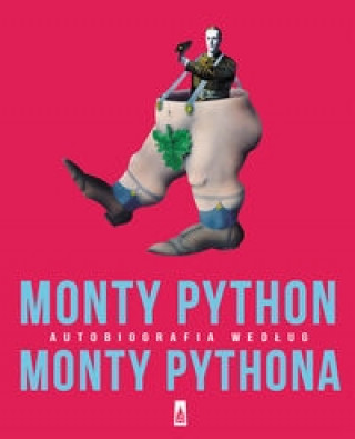 Книга Monty Python Autobiografia wedlug Monty Pythona Monty Python