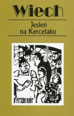 Kniha Jesien na Kercelaku Stefan Wiechecki Wiech