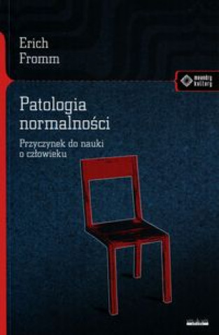 Книга Patologia normalnosci Erich Fromm