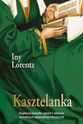 Könyv Kasztelanka Iny Lorentz