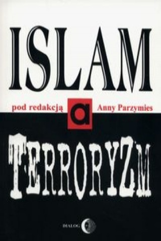 Könyv Islam a terroryzm 
