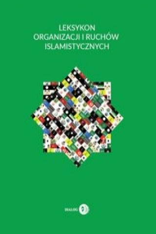 Knjiga Leksykon organizacji i ruchow islamistycznych Izak Krzysztof