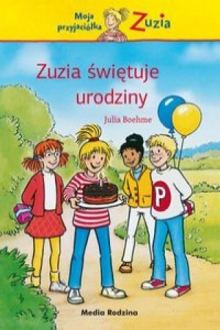 Kniha Zuzia swietuje urodziny Julia Boehme