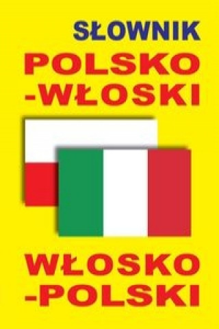 Kniha Slownik polsko-wloski . wlosko-polski 