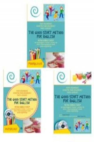 Könyv The Good Start Method for English Metoda Dobrego Startu we wspomaganiu rozwoju i uczeniu sie dzieci rozpoczynajacych nauke jezyka angielskiego Marta Bogdanowicz