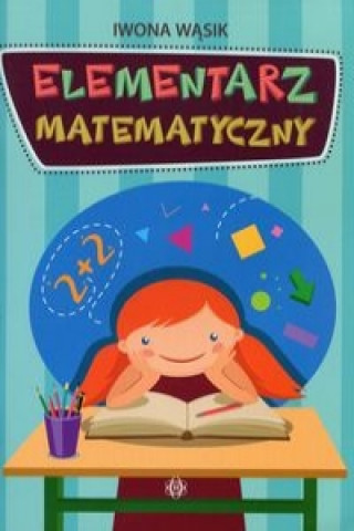 Book Elementarz matematyczny Iwona Wasik