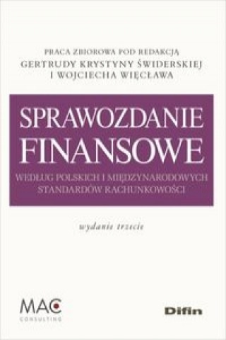Kniha Sprawozdanie finansowe wedlug polskich i miedzynarodowych standardow rachunkowosci Gertruda Krystyna Swiderska