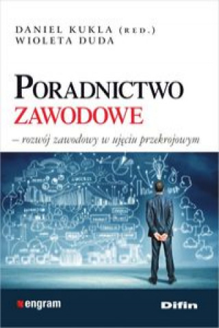 Kniha Poradnictwo zawodowe Daniel redakcja Kukla