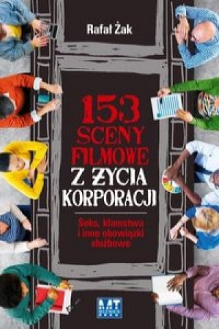 Carte 153 sceny filmowe z zycia korporacji Rafal Zak