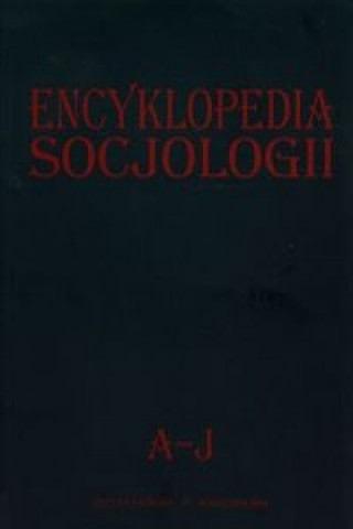 Könyv Encyklopedia socjologii Tom 1 A-J 