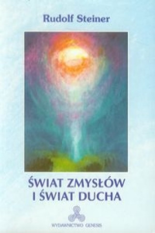 Книга Swiat zmyslow i swiat ducha Rudolf Steiner