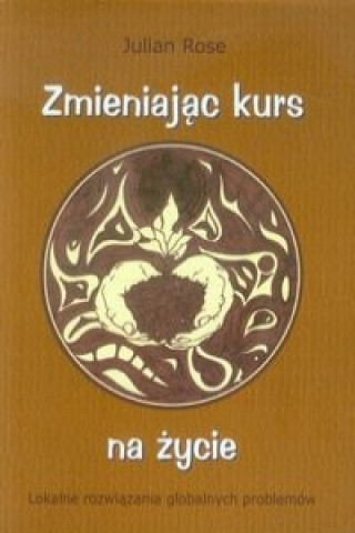 Libro Zmieniajac kurs na zycie Julia Rose