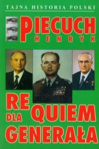Kniha Requiem dla generala Henryk Piecuch