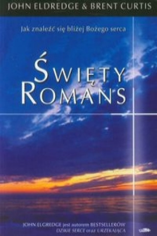 Книга Swiety romans John Eldredge