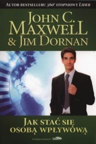 Kniha Jak stac sie osoba wplywowa John Maxwell
