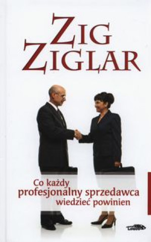 Book Co kazdy profesjonalny sprzedawca wiedziec powinien Zig Ziglar