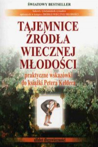 Könyv Tajemnice zrodla wiecznej mlodosci 