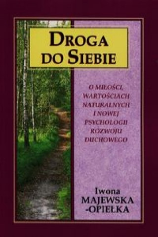 Książka Droga do siebie Iwona Majewska-Opielka