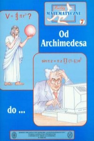 Könyv Miniatury matematyczne 7 Od Archimedesa do... Bobiński Zbigniew