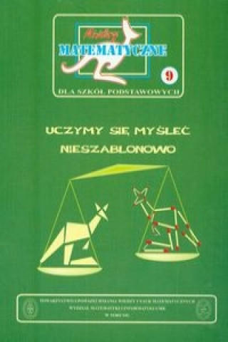 Book Miniatury matematyczne 9 Uczymy sie myslec nieszablonowo Piotr Nodzynski