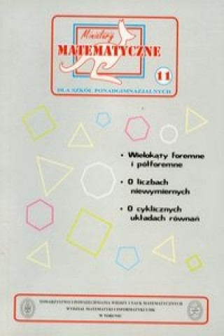 Könyv Miniatury matematyczne 11 Wielokaty foremne i polforemne... Adela Swiatek