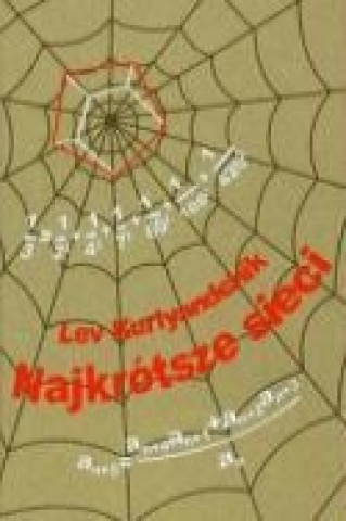 Kniha Najkrotsze sieci Lev Kurlyandchik